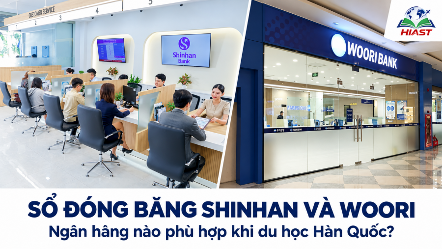 Nên chọn Shinhan hay Woori để mở sổ đóng băng du học Hàn Quốc?
