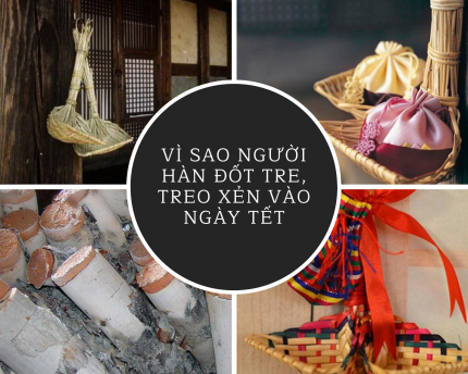 Vì sao người Hàn Quốc đốt tre, treo xẻng ngày Tết?