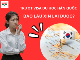 Trượt Visa Du Học Hàn Quốc Bao Lâu Xin Lại Được 2025?