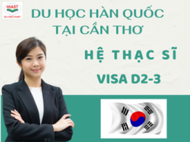 Du Học Hàn Quốc Tại Cần Thơ Hệ Thạc Sĩ