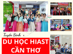 TUYỂN SINH DU HỌC HÀN QUỐC 2026 - DU HỌC HIAST