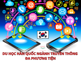 [2025] Du Học Hàn Quốc Ngành Truyền Thông Đa Phương Tiện
