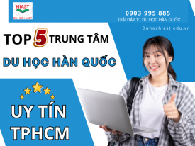 [2025] TOP 5 Trung Tâm Du Học Hàn Quốc Uy Tín Nhất TPHCM