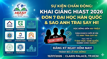 Khai Giảng HIAST 2026: Săn Học Bổng Khủng Cùng Dàn Sao Anh Trai